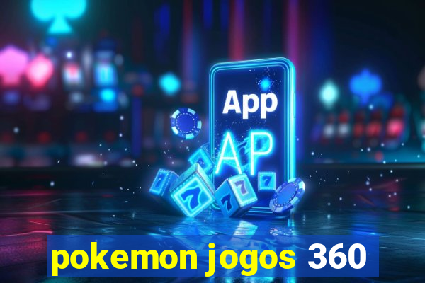 pokemon jogos 360